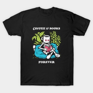 Coffee and Books Forever T-Shirt